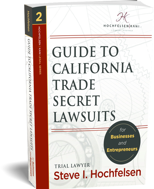 Guide to California Trade Secret Lawsuits for Businesses and Entrepreneurs
